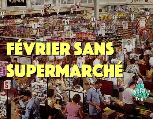 En février, et si on désertait les supermarchés ?